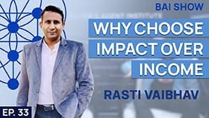 Buyer's Agent Rasti Vaibhav on why choose impact over income